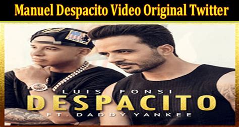 Manuel despacito video original. Things To Know About Manuel despacito video original. 